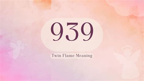 939 angel number twin flame reunion|Discover the 939 Angel Number’s Role in Twin Flame。